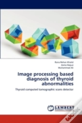 Image Processing Based Diagnosis Of Thyr