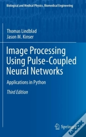 Image Processing Using Pulse-Coupled Neural Networks