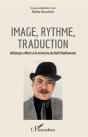 Image, Rythme, Traduction ; Mélanges Offerts À La Mémoire De Nebil Radhouane - Preview