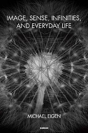 Image, Sense, Infinities, And Everyday Life - Preview
