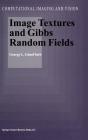 Image Textures And Gibbs Random Fields - Preview