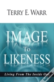 Capa do artigo Image To Likeness: Living From The Insid