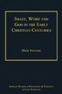 Image, Word And God In The Early Christian Centuries - Preview