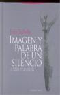 Imagen Y Palabra De Un Silencio - Preview