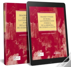 Capa do artigo Imagen Y Poder En Roma. La Construcción Jurídica De La Memoria: De Cicerón A Tácito (Papel + E-Book)