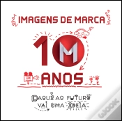 Capa do artigo Imagens de Marca - 10 Anos
