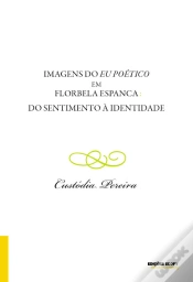 Capa do artigo Imagens do Eu Poético em Florbela Espanca -Do Sentimento à Identidade