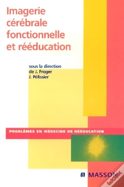 Capa do artigo Imagerie Cérébrale Fonctionnelle Et Rééducation