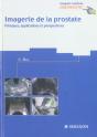 Imagerie De La Prostate ; Principes, Applications Et Perespectives - Preview