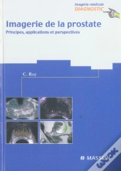 Imagerie De La Prostate ; Principes, Applications Et Perespectives