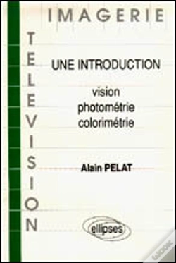 Capa do artigo Imagerie Et Télévision - Une Introduction : Vision/Photométrie/Colorimétrie