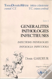 Imagerie Médicale - Tdm 1 Pathologie Infectieuse Et Post-Opératoire