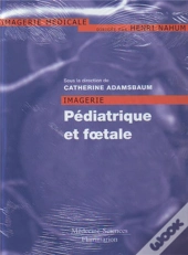 Imagerie Pédiatrique Et Foetale