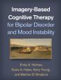 Imagery-Based Cognitive Therapy For Bipolar Disorder And Mood Instability - Preview