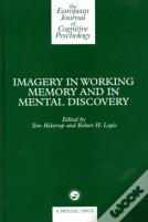 Imagery In Working Memory And Mental Discovery