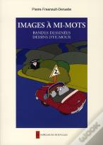 Images À Mi-Mots ; Bandes Dessinées, Dessins D'Humour