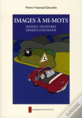 Images À Mi-Mots ; Bandes Dessinées, Dessins D'Humour