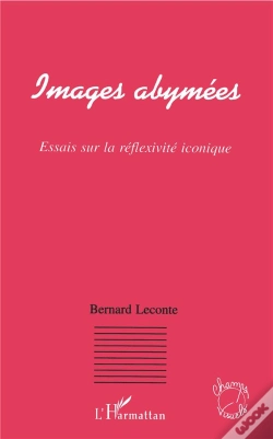 Capa do artigo Images Abymees ; Essais Sur La Reflexivite Iconique