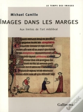 Images Dans Les Marges ; Aux Limites De L'Art Medieval