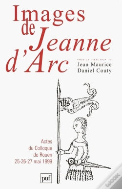 Capa do artigo Images De Jeanne D'Arc : Actes Du Colloque De Rouen (25-26-27 Mai 1999)