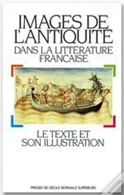Capa do artigo Images De L'Antiquité Dans La Littérature Française ; Le Texte Et Son Illustration