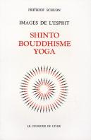 Images De L'Esprit ; Shinto ; Bouddhisme ; Yoga