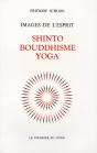Images De L'Esprit ; Shinto ; Bouddhisme ; Yoga - Preview
