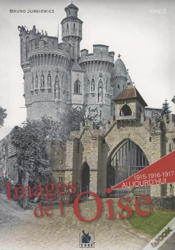 Capa do artigo Images De L'Oise ; 1918 À Aujourd'Hui