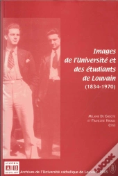 Images De L'Universite Et Des Etudiants De Louvain 1834-1970
