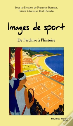 Capa do artigo Images De Sport ; De L'Archive À L'Histoire