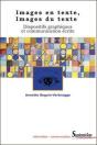 Images En Texte. Images Du Texte : Dispositifs Graphiques Et Communication Écrite - Preview