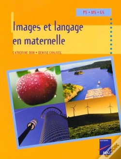 Capa do artigo Images Et Langage En Maternelle ; Ps/Ms/Gs