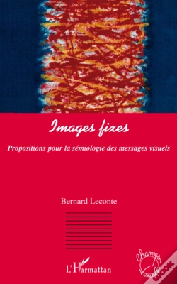 Capa do artigo Images Fixes ; Propositions Pour La Sémiologie Des Messages Visuels