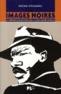 Images Noires ; La Représentation Des Noirs Dans La Bande Dessinée Mondiale - Preview