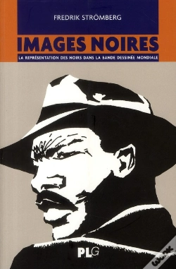 Capa do artigo Images Noires ; La Représentation Des Noirs Dans La Bande Dessinée Mondiale