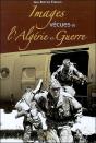 Images Vecues De L'Algerie En Guerre - Preview