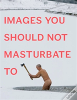 Capa do artigo Images You Should Not Masturbate To