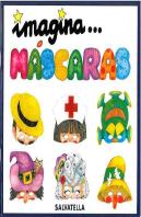 Imagina-- Mascaras