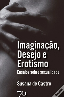 Capa do artigo Imaginação, Desejo E Erotismo