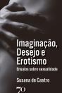 Imaginação, Desejo E Erotismo - Preview