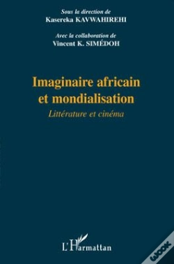 Capa do artigo Imaginaire Africain Et Mondialisation ; Littérature Et Cinéma
