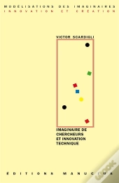 Imaginaire De Chercheurs & Innovation Technique