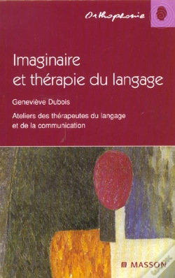 Capa do artigo Imaginaire Et Therapie Du Langage ; 1e Edition 2001