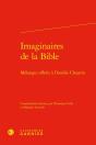 Imaginaires De La Bible : Mélanges Offerts À Danièle Chauvin - Preview