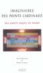 Imaginaires Des Points Cardinaux - Preview
