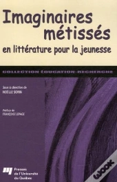 Imaginaires Metisses En Litterature Jeunesse