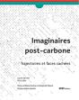 Imaginaires Post-Carbone : Trajectoires Et Faces Cachées - Preview