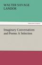 Imaginary Conversations And Poems A Selection - Preview