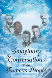 Imaginary Conversations With Famous People