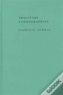 Imaginary Ethnographies